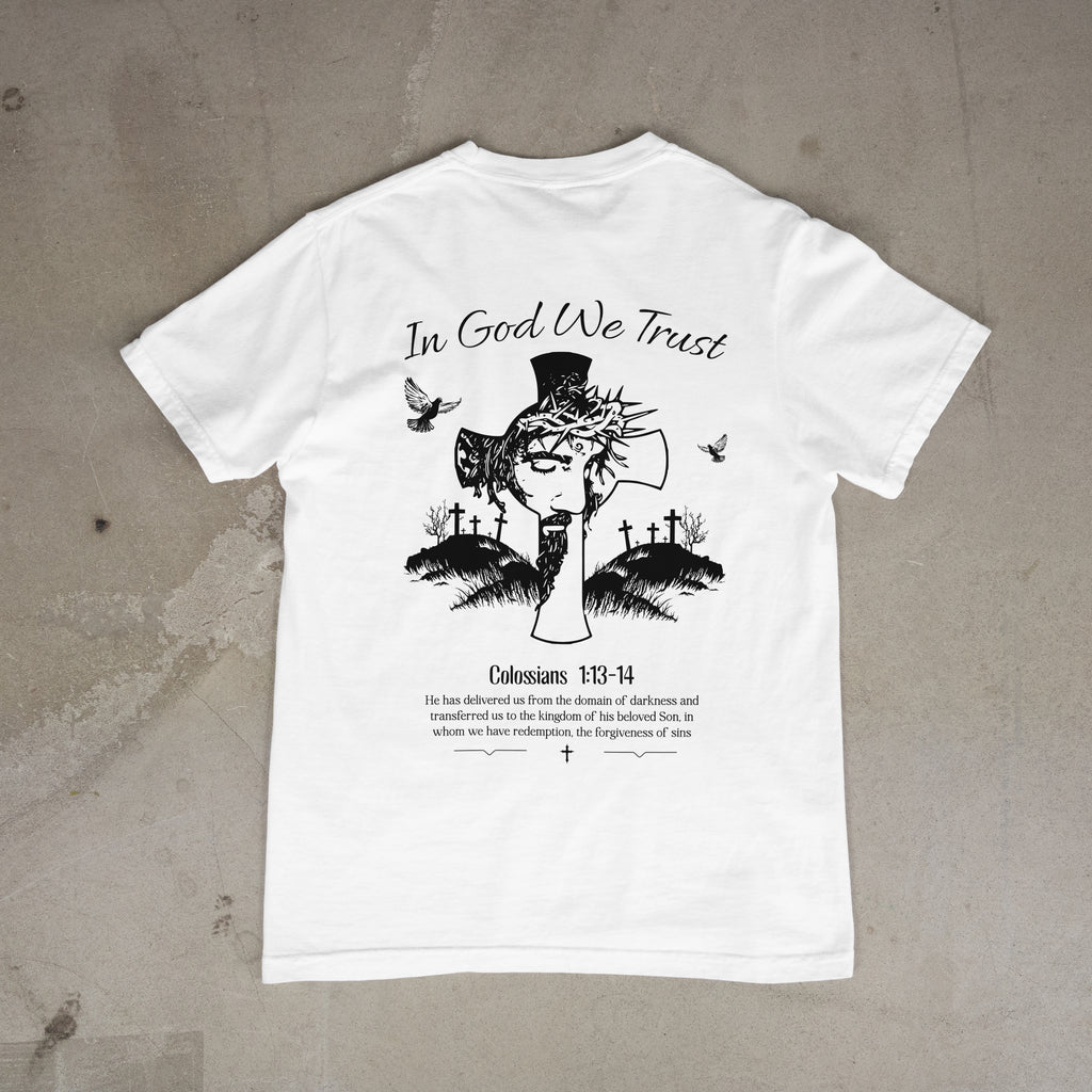 In God We Trust | Colossians 1:13-14 Tee